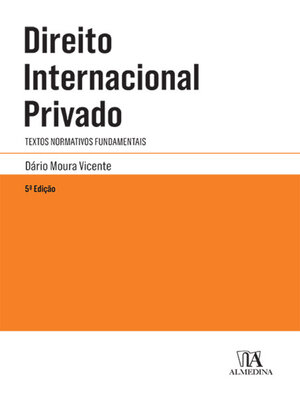 cover image of Direito Internacional Privado--Textos Normativos Fundamentais--5ª Edição